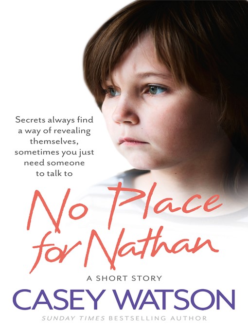 Title details for No Place for Nathan by Casey Watson - Wait list
